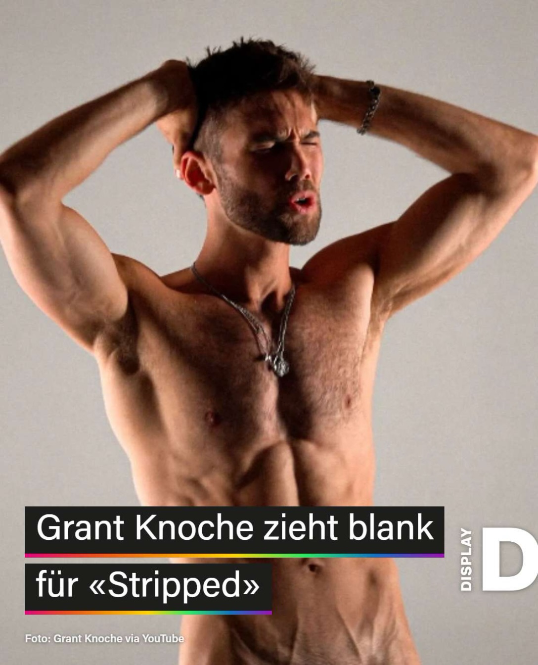 Viel Haut, harte Beats und ein Popstar, der den Blick zurückwirft. In «Stripped» macht Grant Knoche seinen Körper selbst zum Thema – und zeigt, wie…